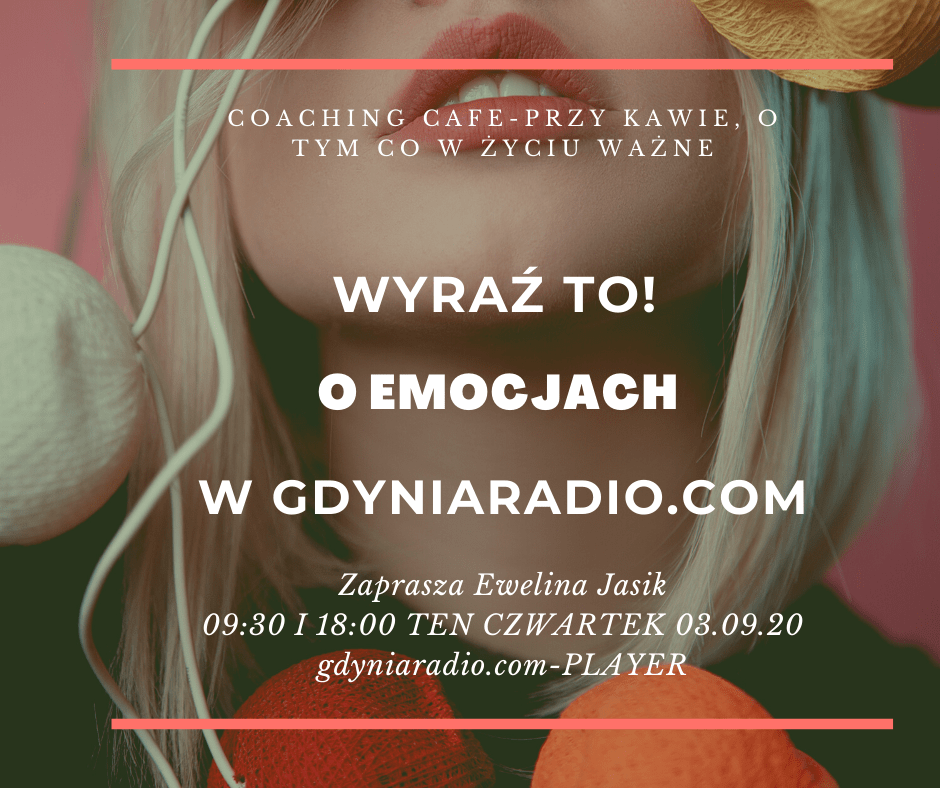 Gdynia Radio-Coaching Cafe-audycja o emocjach już 3 września o 09:30!