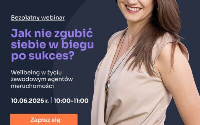 Jak nie zgubić się w biegu po sukces? – webinar dla OtoDom w ramach Akademii Agenta Pro